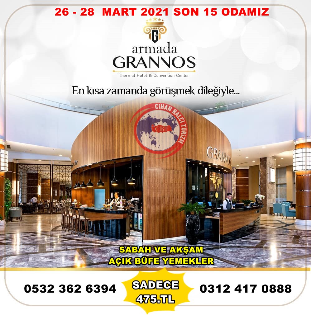 26 - 28 MART 2021 HAYMANA ARMADA GRANNORS TERMAL OTEL