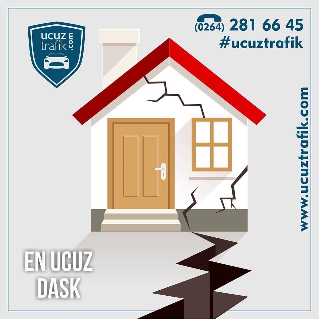 DASK (ZORUNLU DEPREM SİGORTASI)