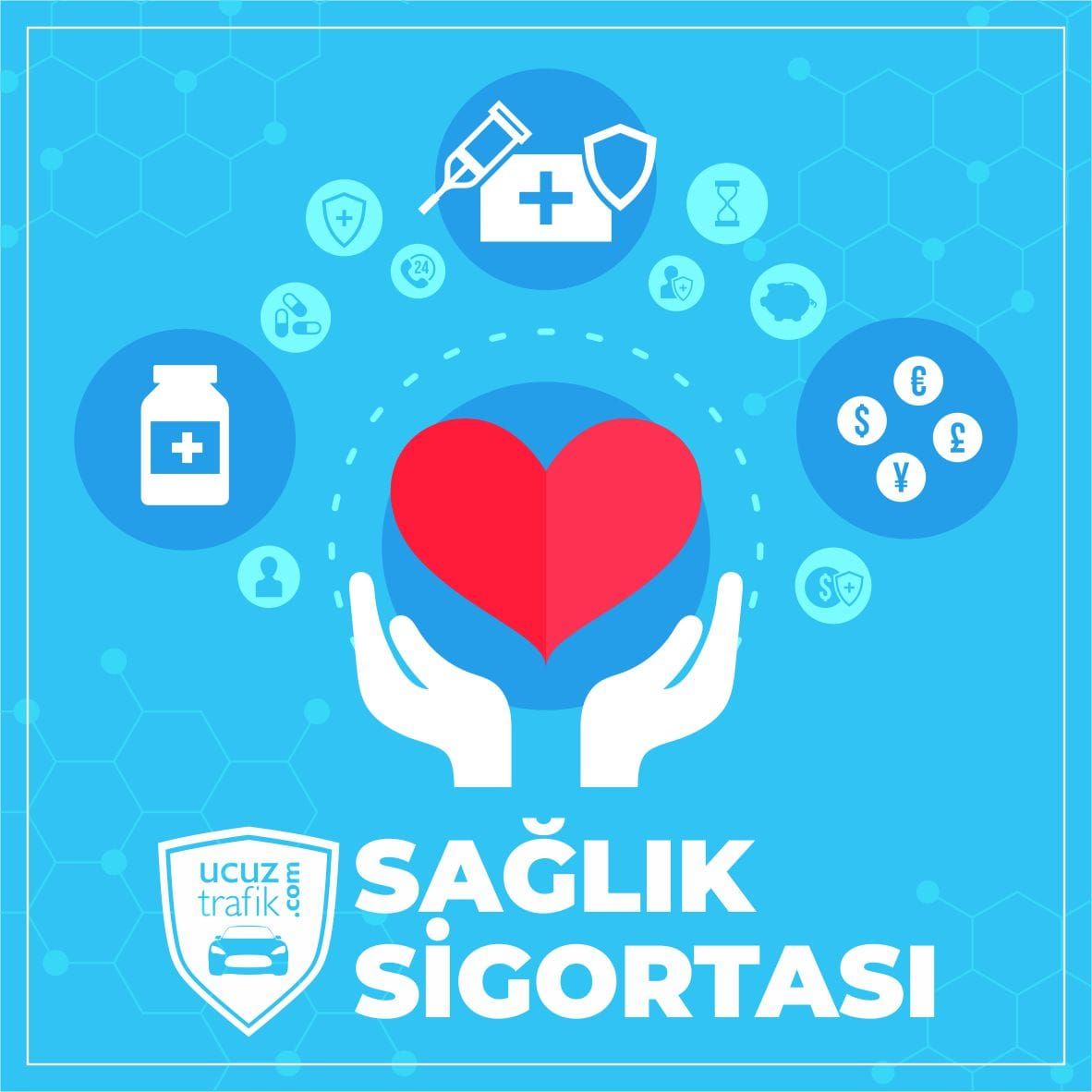 SAĞLIK SİGORTASI
